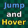 Jump and Hover