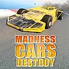 Madness Cars Destroy