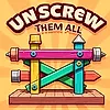 Unscrew Them all