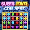 Super Jewel Collapse