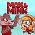 Max and Mink