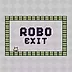 Robo Exit