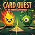 Card Quest Ten Min Adventure